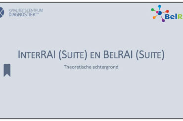 2) InterRAI en BelRAI instrumenten: situering