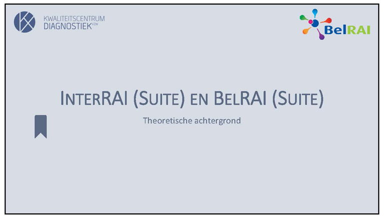 2) InterRAI en BelRAI instrumenten: situering