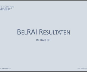 BelRAI Long Term Care Facilities (LTCF): resultaten